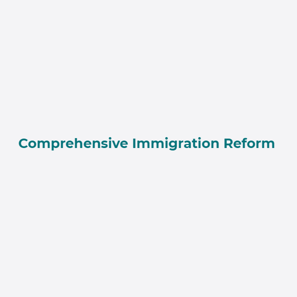 Comprehensive Immigration Reform