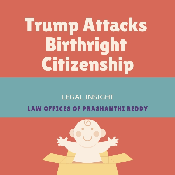 Trump Attacks Birthright Citizenship