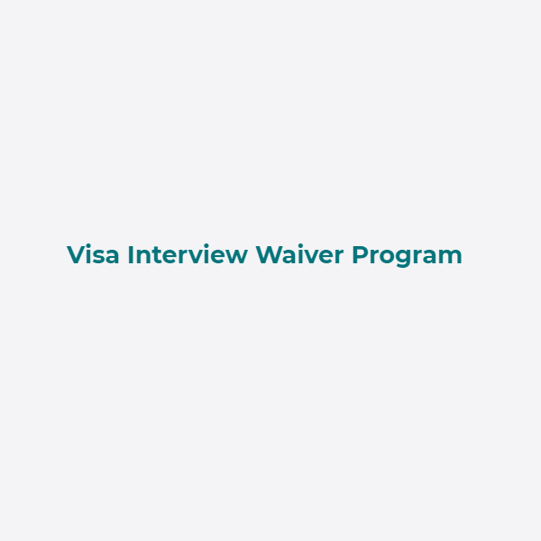 Visa Interview Waiver Program