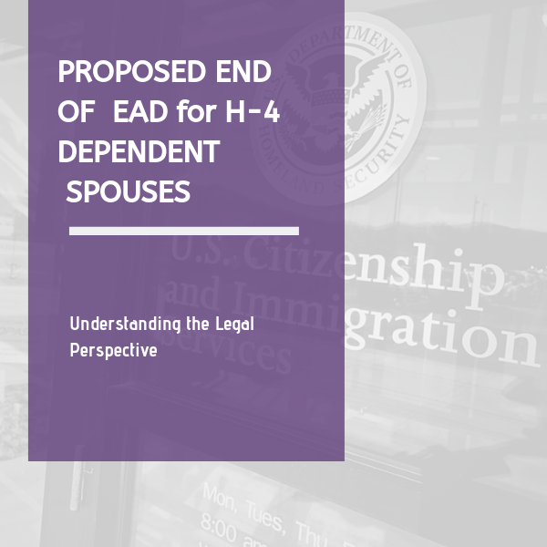 DHS Seeks to End EAD for H-4 Dependent Spouses