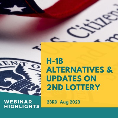 H-1B Second Lottery Updates & H-1B Alternatives