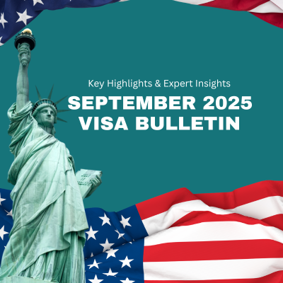 September 2025 Visa Bulletin Key Highlights & Expert Insights